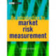 An Introduction to Market Risk Measurement