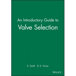 An Introductory Guide to Valve Selection