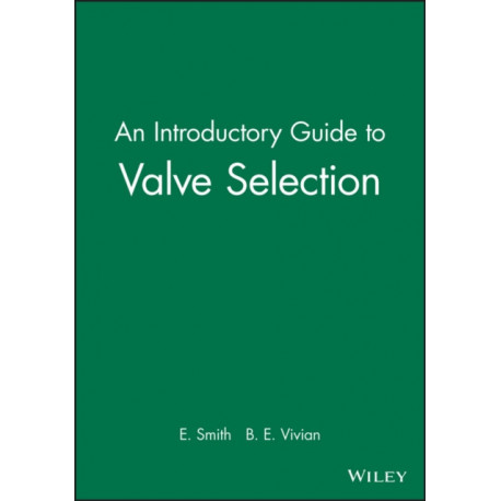 An Introductory Guide to Valve Selection