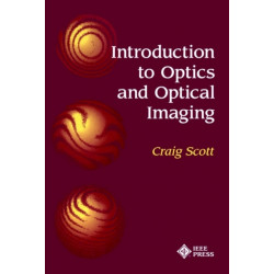 Introduction to Optics and Optical Imaging