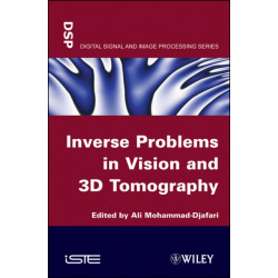 Inverse Problems in Vision and 3D Tomography