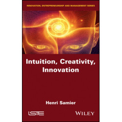 Intuition, Creativity, Innovation
