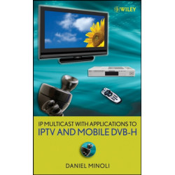 IP Multicast with Applications to IPTV and Mobile DVB-H