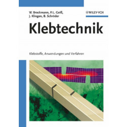 Klebtechnik: Klebstoffe, Anwendungen und Verfahren