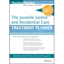 The Juvenile Justice and Residential Care Treatment Planner, with DSM 5 Updates