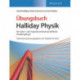 Halliday Physik fur natur- und ingenieurwissenschaftliche Studiengange: Ubungsbuch