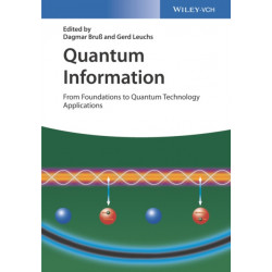Quantum Information, 2 Volume Set: From Foundations to Quantum Technology Applications