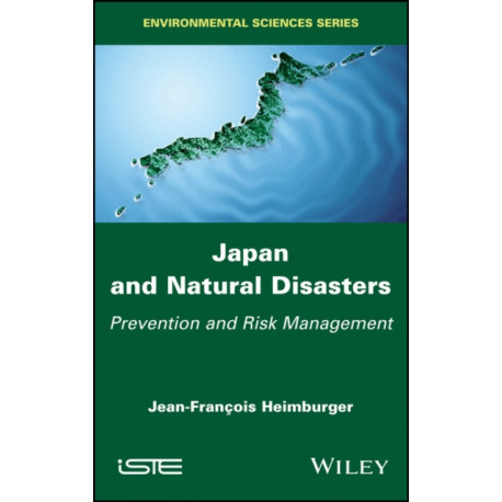 Japan and Natural Disasters: Prevention and Risk Management