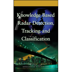 Knowledge Based Radar Detection, Tracking and Classification