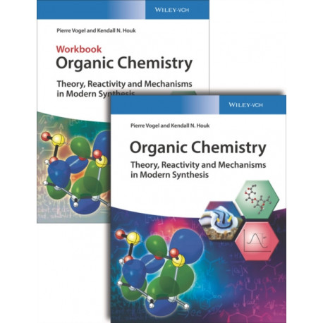 Organic Chemistry Deluxe Edition: Theory, Reactivity and Mechanisms in Modern Synthesis