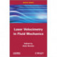 Laser Velocimetry in Fluid Mechanics