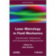Laser Metrology in Fluid Mechanics: Granulometry, Temperature and Concentration Measurements