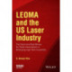 LEOMA and the US Laser Industry: The Good and Bad Moves for Trade Associations in Emerging High-Tech Industries