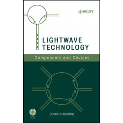 Lightwave Technology: Components and Devices