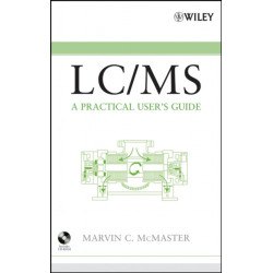 LC/MS: A Practical User's Guide