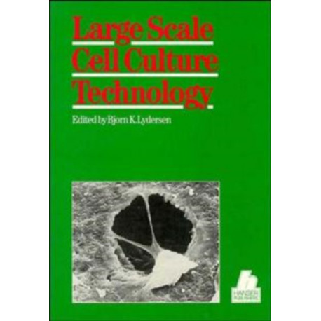 Large Scale Cell Culture Technology