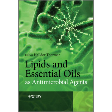 Lipids and Essential Oils as Antimicrobial Agents