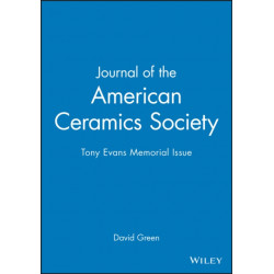 Journal of the American Ceramics Society: Tony Evans Memorial Issue