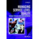 Managing Service Level Quality: Across Wireless and Fixed Networks
