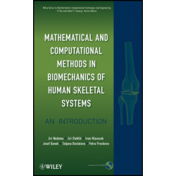 Mathematical and Computational Methods in Biomechanics of Human Skeletal Systems: An Introduction