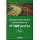 Management, Control and Evolution of IP Networks