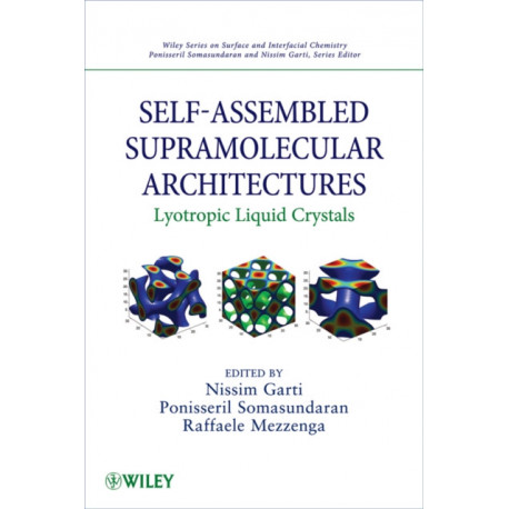 Self-Assembled Supramolecular Architectures: Lyotropic Liquid Crystals