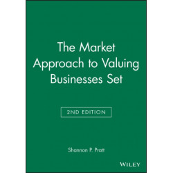 The Market Approach to Valuing Businesses Second Edition Set