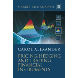 Market Risk Analysis, Pricing, Hedging and Trading Financial Instruments: Pricing, Hedging and Trading Financial Instruments