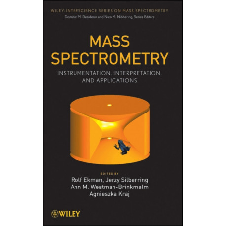 Mass Spectrometry: Instrumentation, Interpretation, and Applications