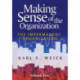 Making Sense of the Organization, Volume 2: The Impermanent Organization
