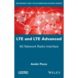 LTE and LTE Advanced: 4G Network Radio Interface