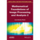 Mathematical Foundations of Image Processing and Analysis 2