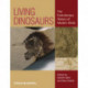 Living Dinosaurs: The Evolutionary History of Modern Birds