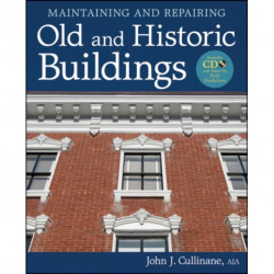 Maintaining and Repairing Old and Historic Buildings