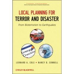 Local Planning for Terror and Disaster: From Bioterrorism to Earthquakes