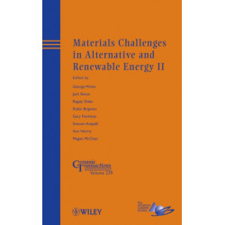 Materials Challenges in Alternative and Renewable Energy II