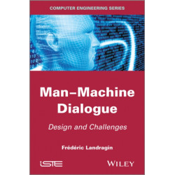 Man-Machine Dialogue: Design and Challenges