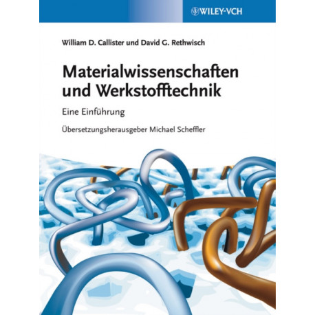 Materialwissenschaften und Werkstofftechnik: Eine Einfuhrung