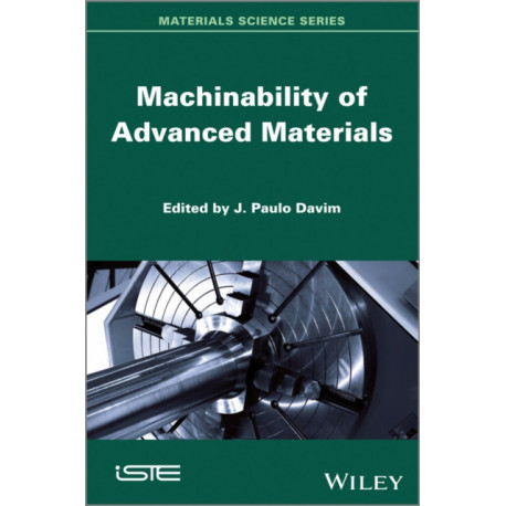 Machinability of Advanced Materials