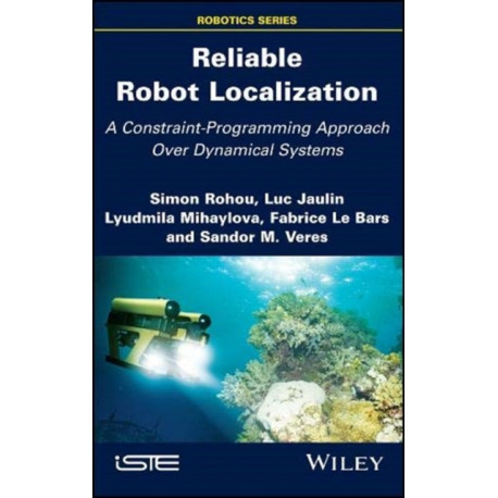 Reliable Robot Localization: A Constraint-Programming Approach Over Dynamical Systems