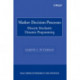 Markov Decision Processes: Discrete Stochastic Dynamic Programming