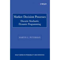 Markov Decision Processes: Discrete Stochastic Dynamic Programming