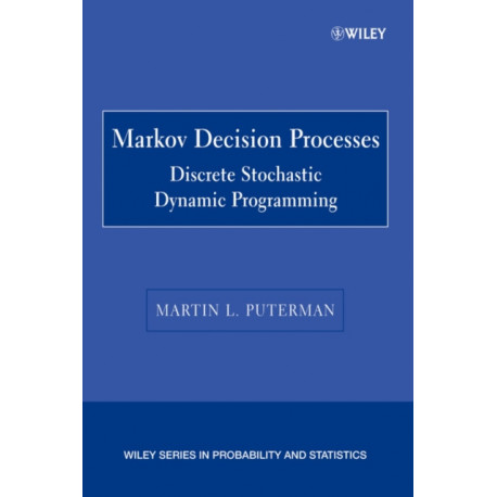 Markov Decision Processes: Discrete Stochastic Dynamic Programming