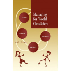 Managing for World Class Safety