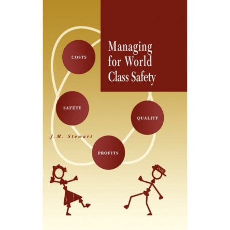 Managing for World Class Safety