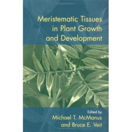 Meristematic Tissues in Plant Growth and Development