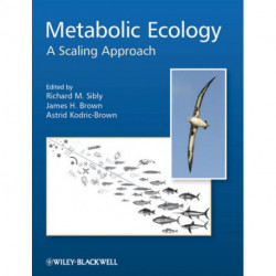 Metabolic Ecology: A Scaling Approach