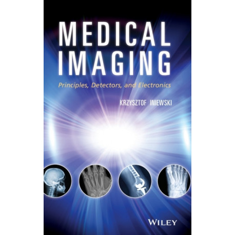 Medical Imaging: Principles, Detectors, and Electronics