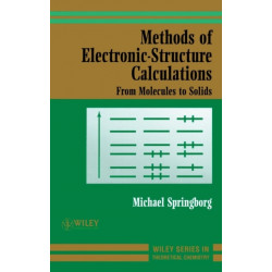 Methods of Electronic-Structure Calculations: From Molecules to Solids