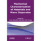 Mechanical Characterization of Materials and Wave Dispersion